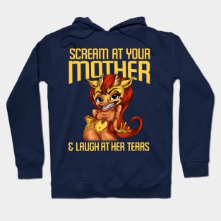 Scream at Your Mother Hoodie